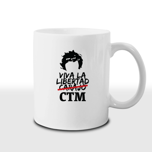 Taza Viva la libertad CTM